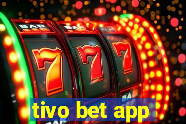 tivo bet app